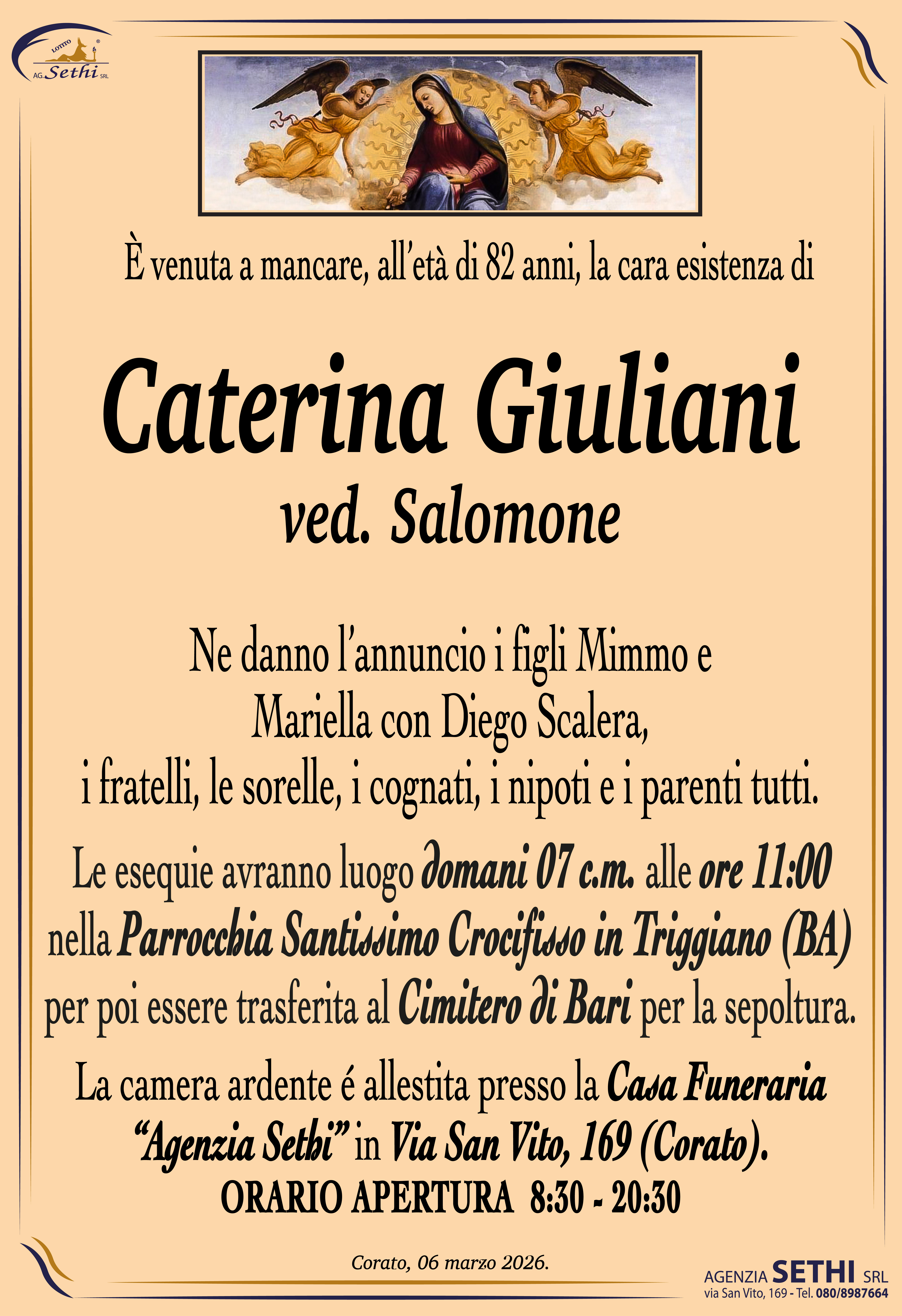 Ne danno l’annuncio i figli Mimmo e Mariella con Diego Scalera, i fratelli, le sorelle, i cognati, i nipoti e i parenti tutti.