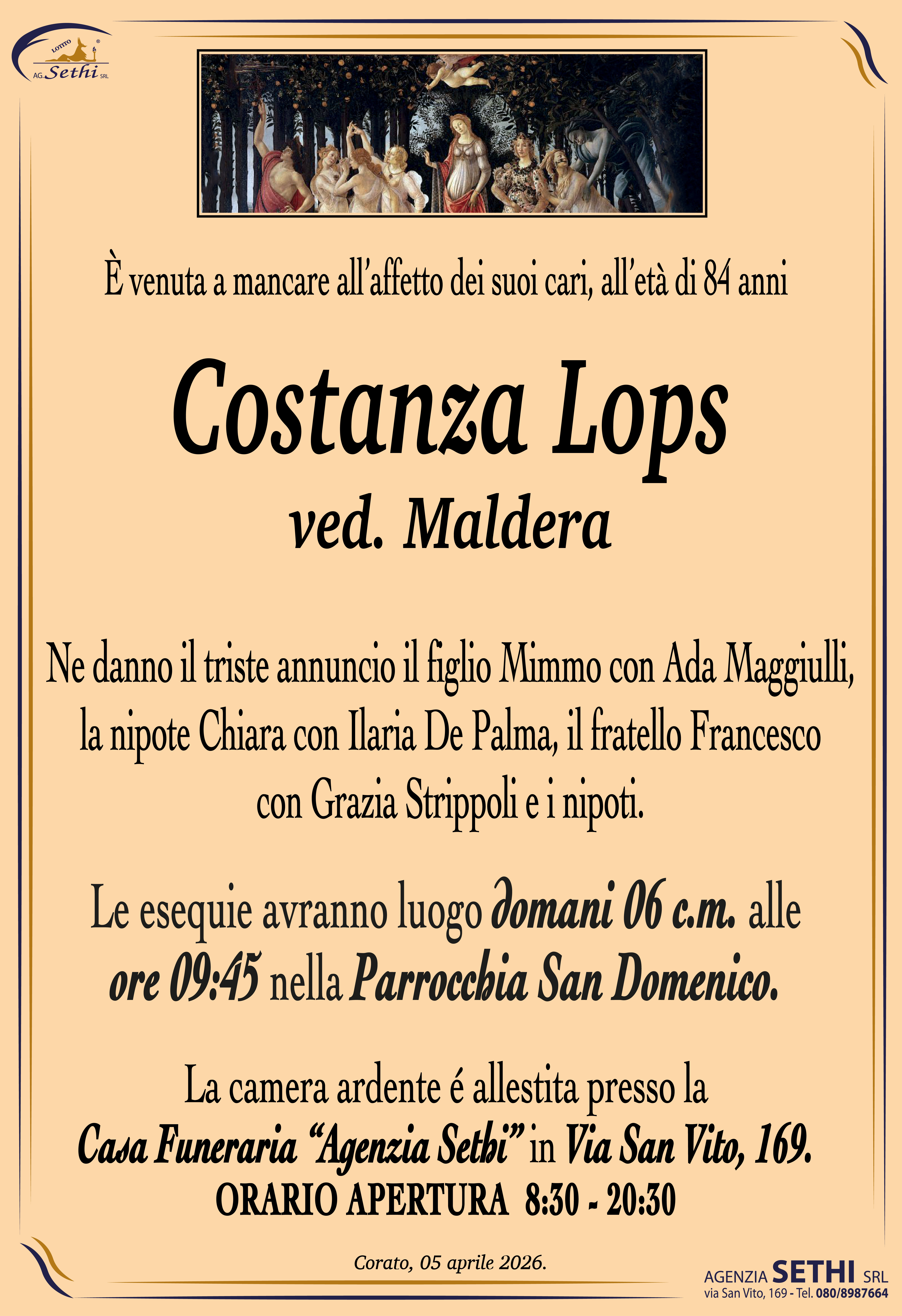 Ne danno il triste annuncio il figlio Mimmo con Ada Maggiulli, la nipote Chiara con Ilaria De Palma, il fratello Francesco con Grazia Strippoli e i nipoti.