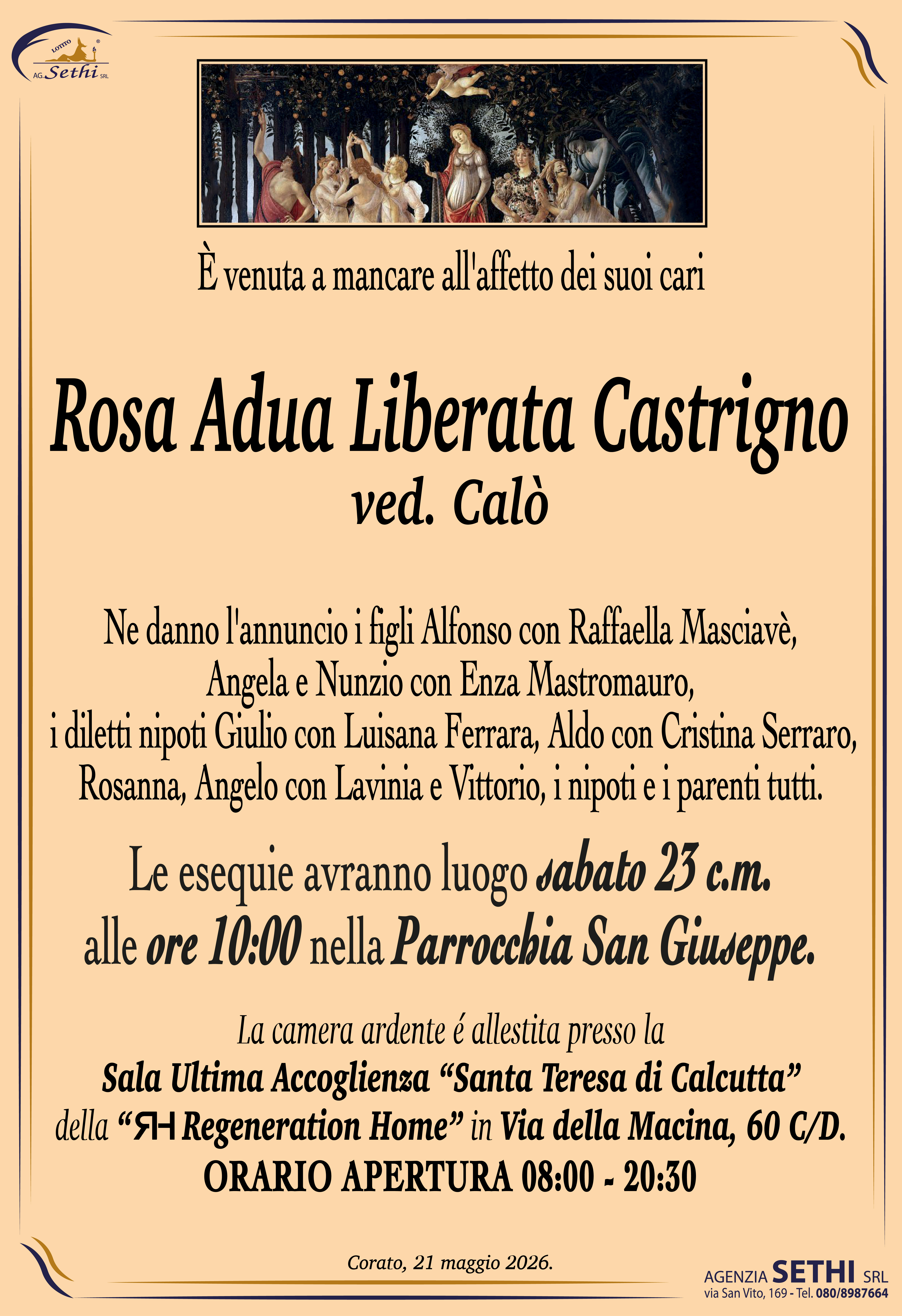 Ne danno l'annuncio i figli Alfonso con Raffaella Masciavè, Angela e Nunzio con Enza Mastromauro, i diletti nipoti Giulio con Luisana Ferrara, Aldo con Cristina Serraro, Rosanna, Angelo con Lavinia e Vittorio, i nipoti e i parenti tutti.
