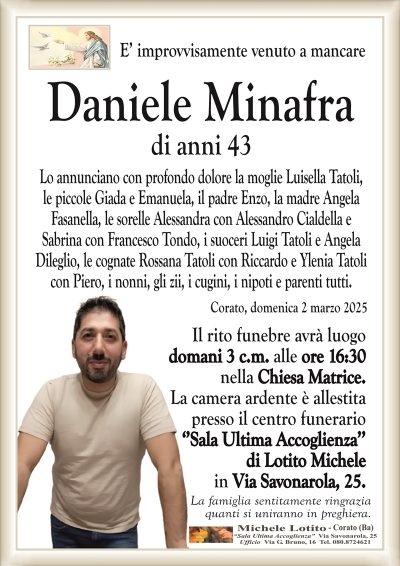 Daniele Minafra di anni 43Funerali domani 3 c.m. ore 16:30 Chiesa Matrice