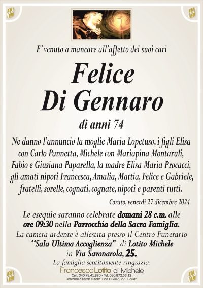 Felice di gennarodi anni 74
domani 28 c.m. alle ore 09:30 nella parrocchia della sacra famiglia